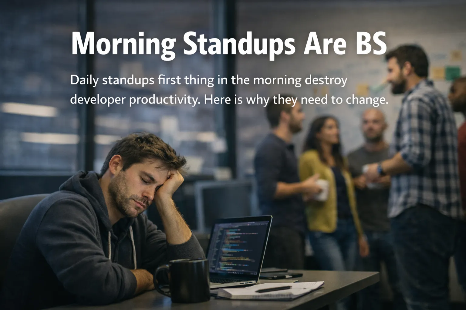Morning standups are BS